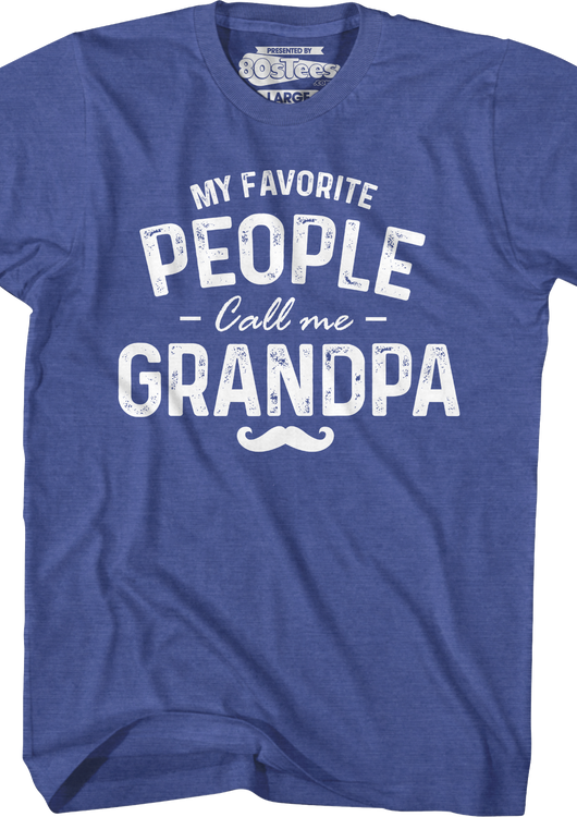 My Favorite People Call Me Grandpa T-Shirt - main product image
