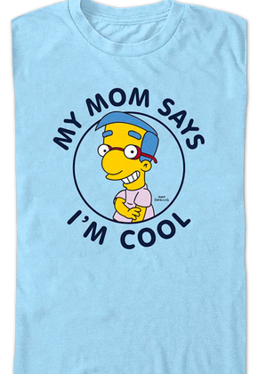 My Mom Says I'm Cool Simpsons T-Shirt