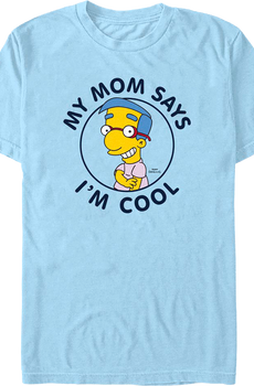 My Mom Says I'm Cool Simpsons T-Shirt