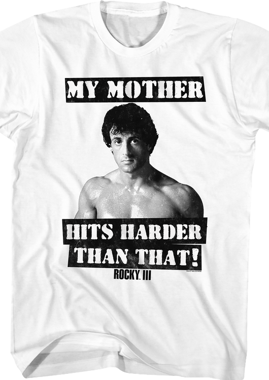 My Mother Hits Harder Than That Rocky T-Shirt - main product image
