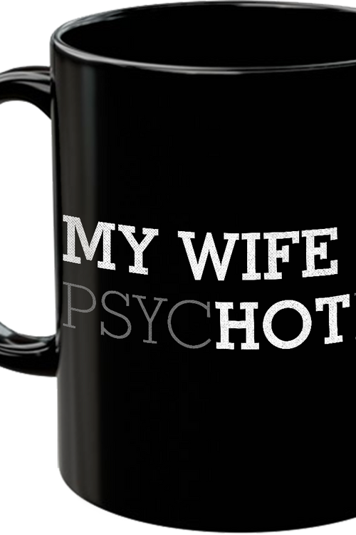 My Wife Is Hot Coffee Mugmain product image