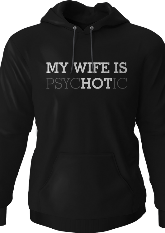 My Wife Is Hot Hoodie - main product image