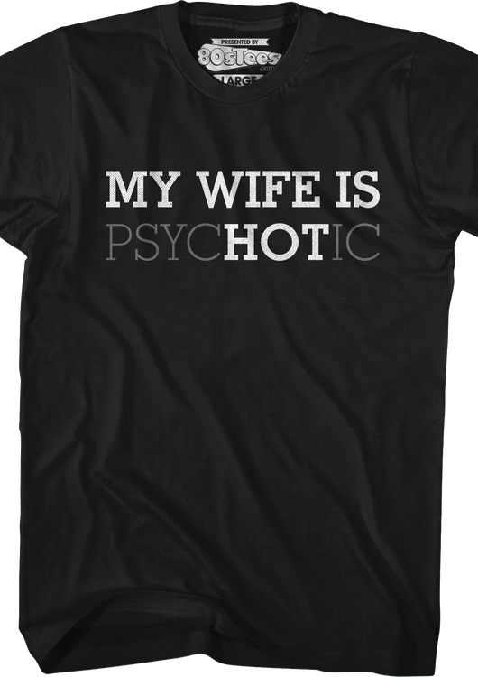 My Wife Is Hot T-Shirt - main product image