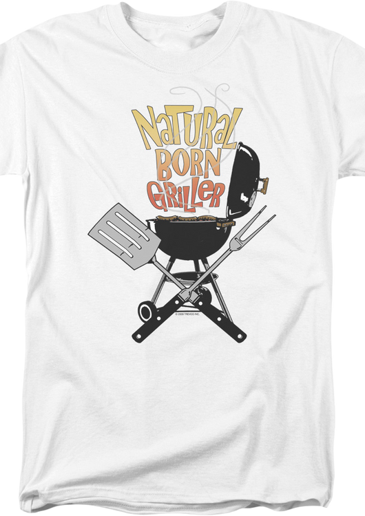 Natural Born Griller Father's Day T-Shirt - main product image