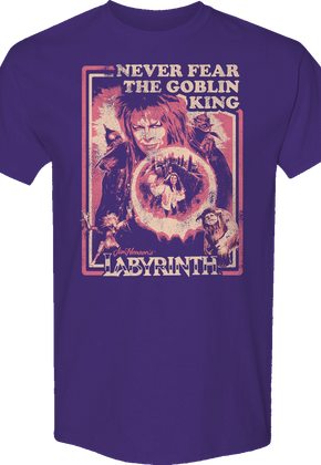 Never Fear The Goblin King Labyrinth T-Shirt