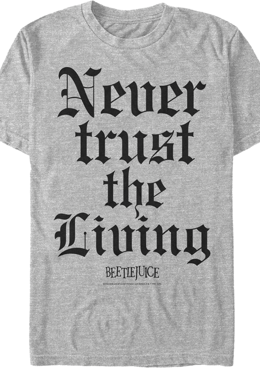 Never Trust the Living Beetlejuice T-Shirt - main product image