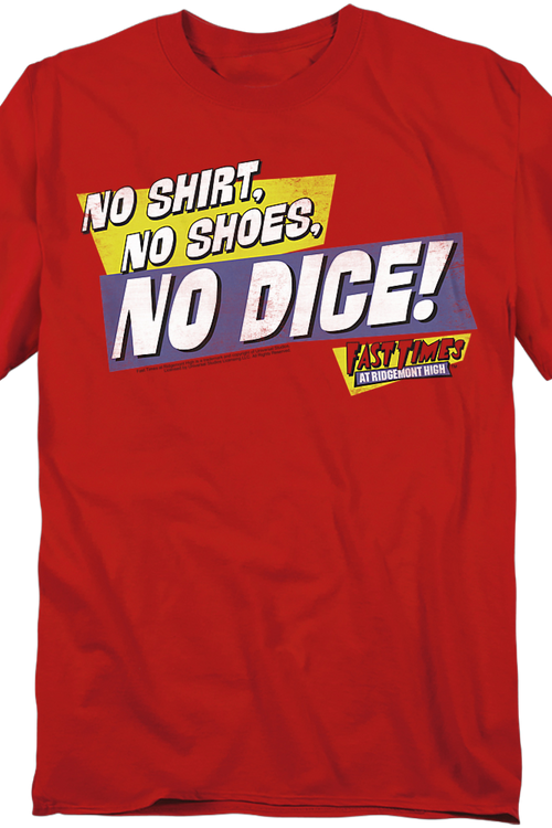 No Dice Fast Times Shirt - main product image