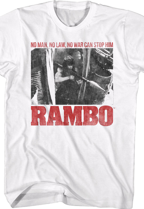 No Man No Law No War Can Stop Him Rambo T-Shirt
