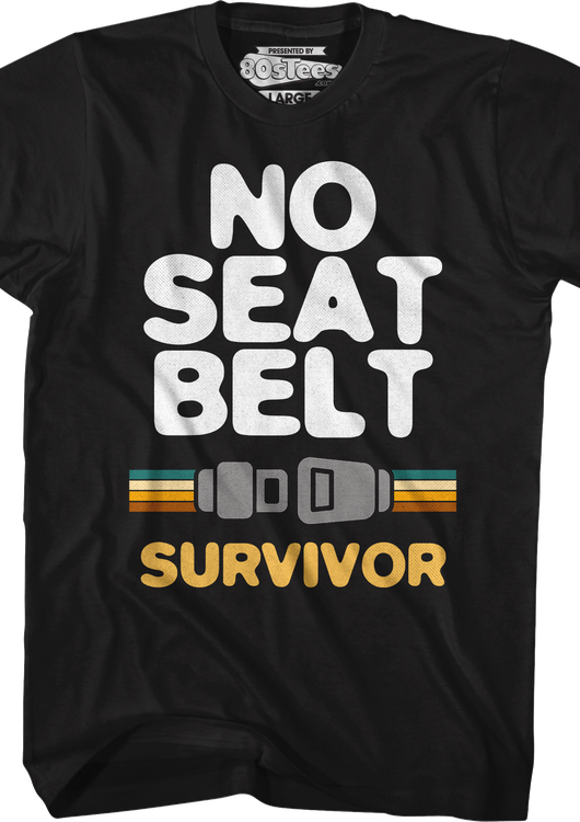 No Seat Belt Survivor T-Shirt - main product image