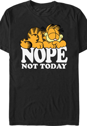 Nope Not Today Garfield T-Shirt