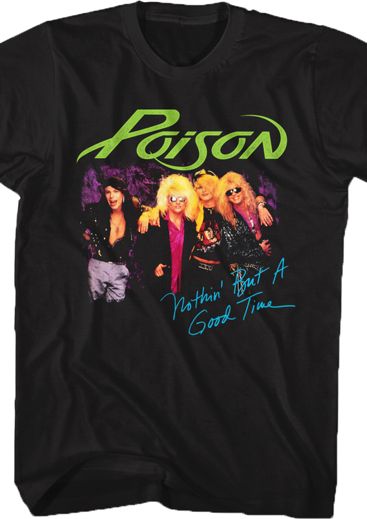 Nothin' But A Good Time Photo Poison T-Shirt - main product image
