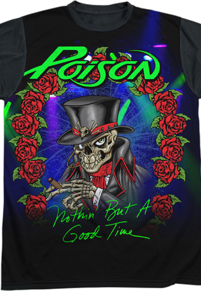 Nothin' But A Good Time Poison T-Shirt
