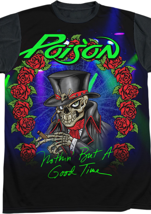 Nothin' But A Good Time Poison T-Shirt - main product image