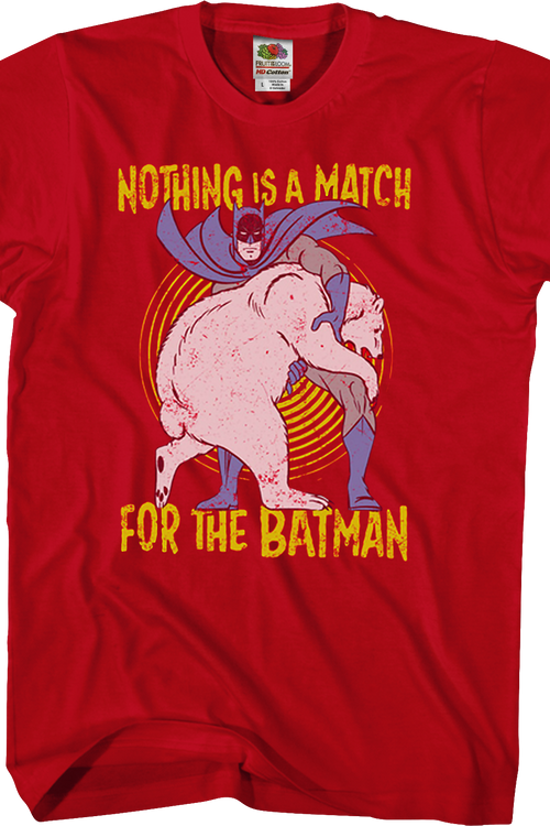 Nothing Is A Match Batman T-Shirtmain product image
