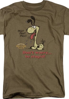 Odie Don't Worry Be Stupid Garfield T-Shirt