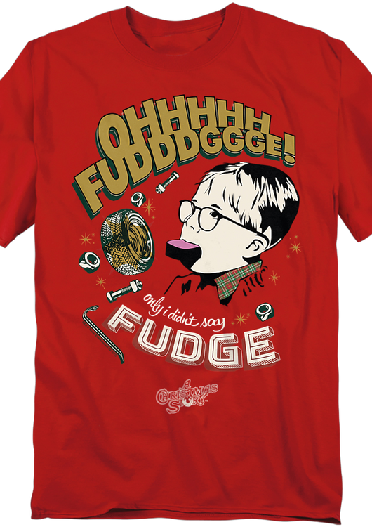 Oh Fudge Christmas Story T-Shirt - main product image