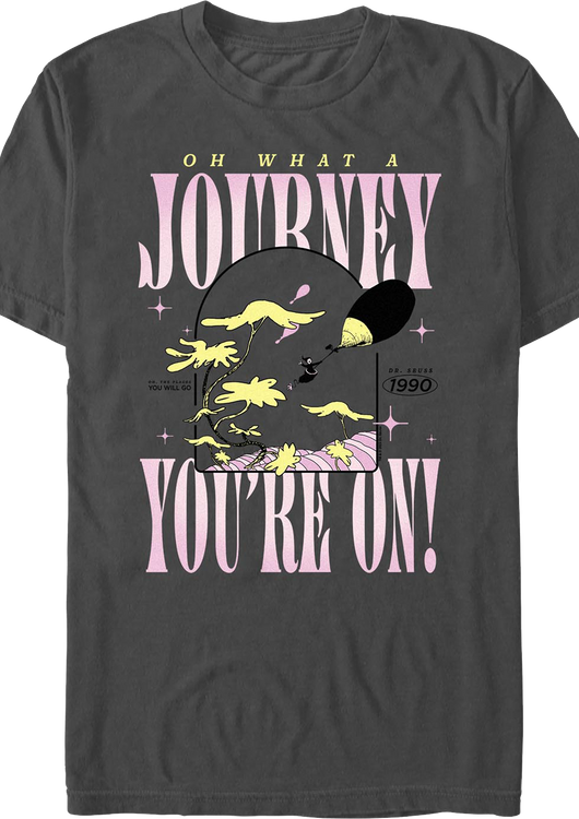 Oh What A Journey You're On Dr. Seuss T-Shirt - main product image