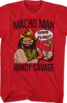 Ohhh Yeah Macho Man Randy Savage T-Shirt