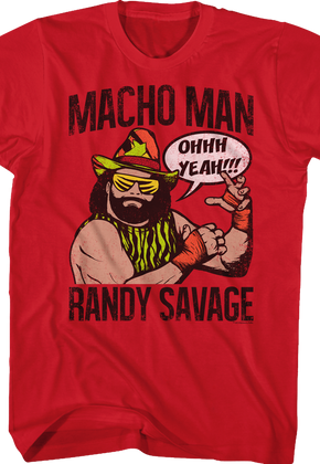 Ohhh Yeah Macho Man Randy Savage T-Shirt