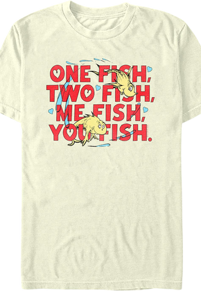 One Fish, Two Fish, Me Fish, You Fish Dr. Seuss T-Shirt