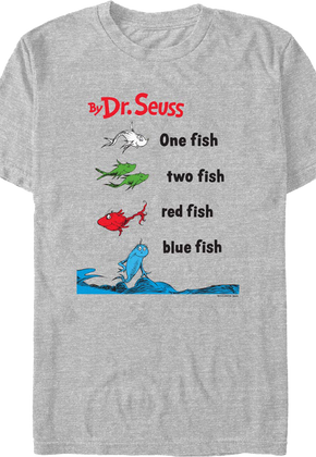 One Fish, Two Fish, Red Fish, Blue Fish Dr. Seuss T-Shirt
