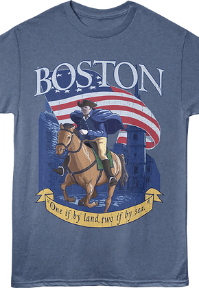 One If By Land, Two If By Sea Boston Massachusetts T-Shirt