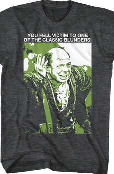 One Of The Classic Blunders Princess Bride T-Shirt