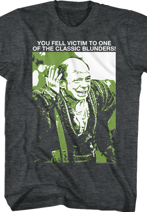 One Of The Classic Blunders Princess Bride T-Shirt