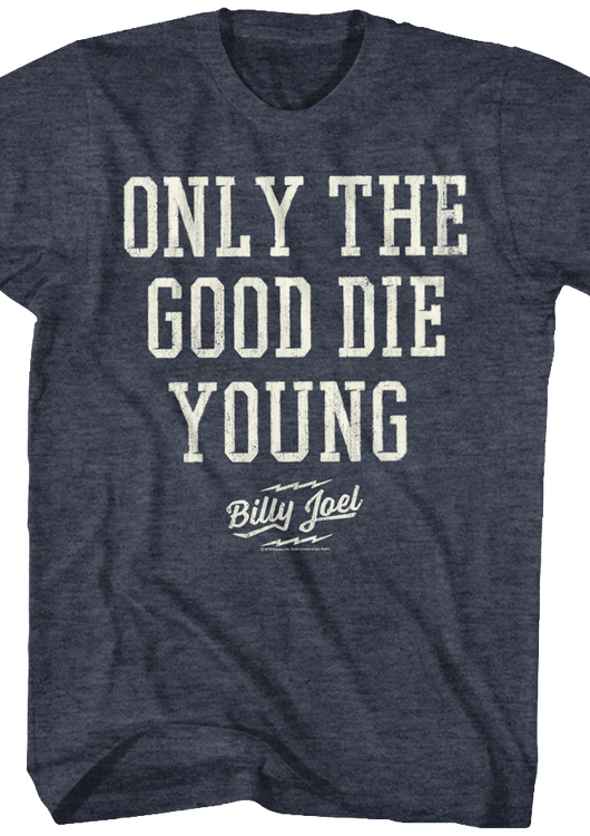 Only The Good Die Young Billy Joel T-Shirt - main product image