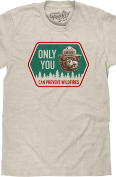 Only You Can Prevent Wildfires Smokey Bear T-Shirt