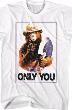 Only You Smokey Bear T-Shirt