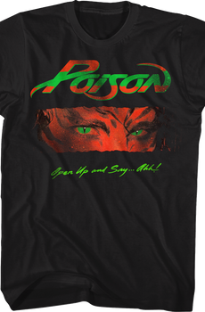 Open Up and Say Ahh Poison T-Shirt