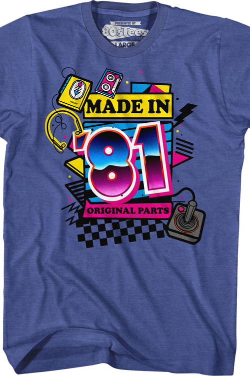 Original Parts Made In '81 T-Shirt - main product image