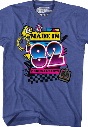 Original Parts Made In '82 T-Shirt