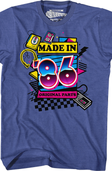 Original Parts Made In '86 T-Shirt