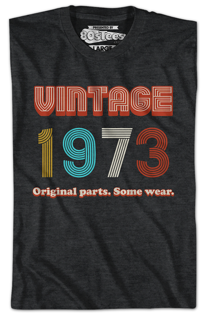 Original Parts Some Wear Vintage 1973 T-Shirt