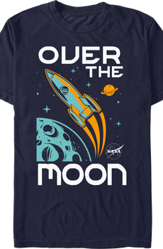 Over The Moon NASA T-Shirt