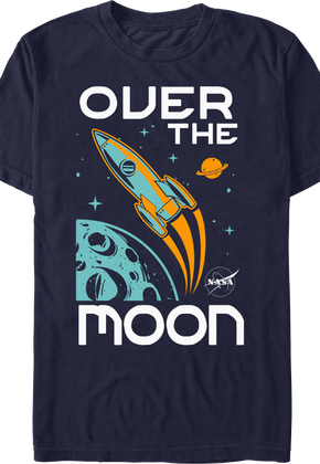 Over The Moon NASA T-Shirt