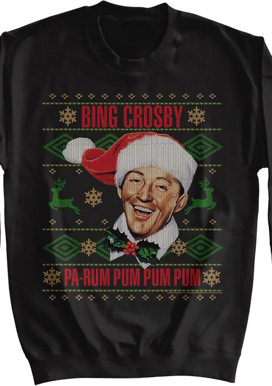 Pa-Rum Pum Pum Pum Faux Ugly Christmas Sweater Bing Crosby Sweatshirt - main product image