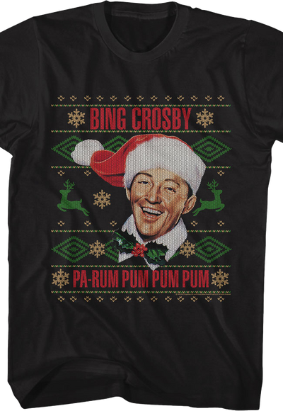 Pa-Rum Pum Pum Pum Faux Ugly Christmas Sweater Bing Crosby T-Shirt