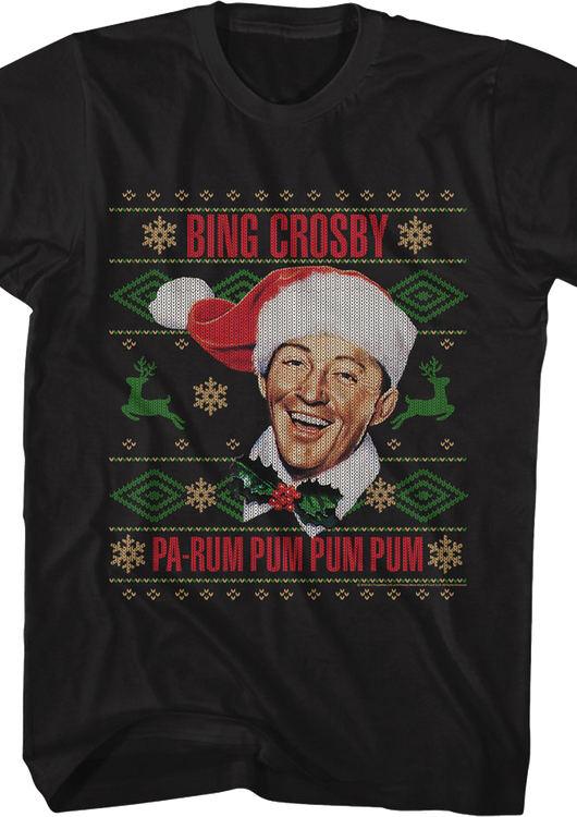 Pa-Rum Pum Pum Pum Faux Ugly Christmas Sweater Bing Crosby T-Shirt - main product image