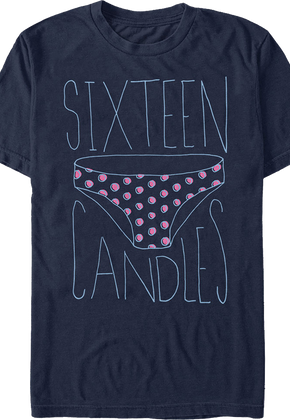 Panties Sixteen Candles T-Shirt