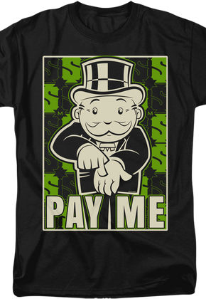 Pay Me Monopoly T-Shirt