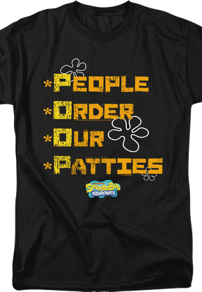 People Order Our Patties SpongeBob SquarePants T-Shirt