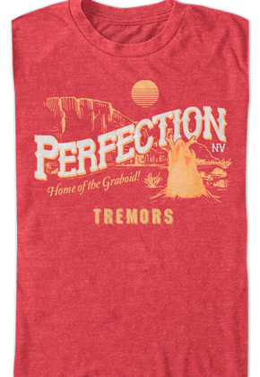 Perfection Home of the Graboid Tremors T-Shirt