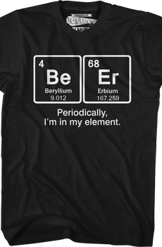 Periodically I'm In My Element T-Shirt