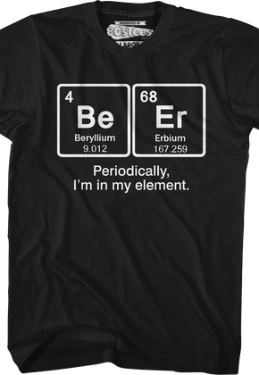 Periodically I'm In My Element T-Shirt