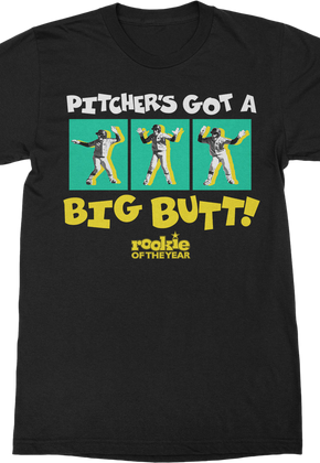 Pitcher's Got a Big Butt Rookie of the Year T-Shirt
