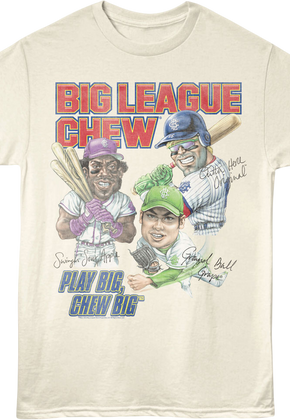 Play Big Chew Big Autographs Big League Chew T-Shirt