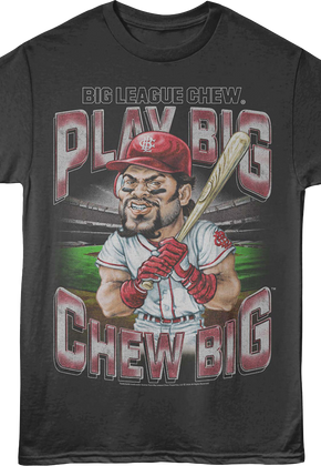 Play Big Chew Big Batter Pose Big League Chew T-Shirt